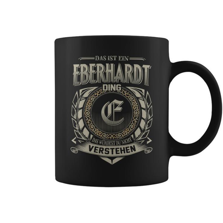 Das Ist Ein Eberhardt Ding Eberhardt Name Tassen