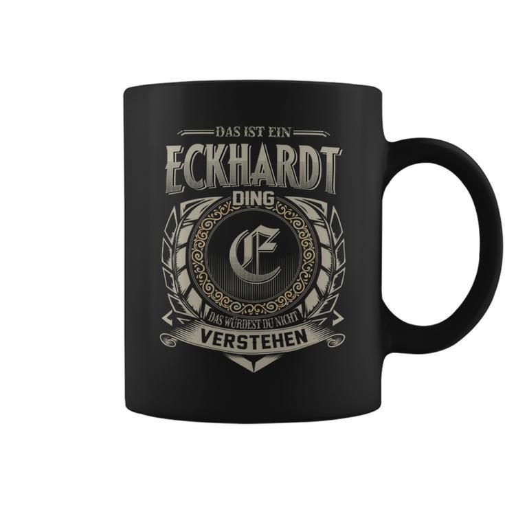 Das Ist Ein Eckhardt Ding Eckhardt Name Tassen