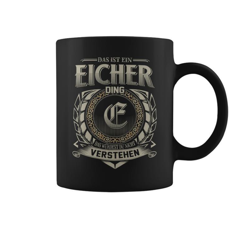 Das Ist Ein Eicher Ding Eicher Name Tassen