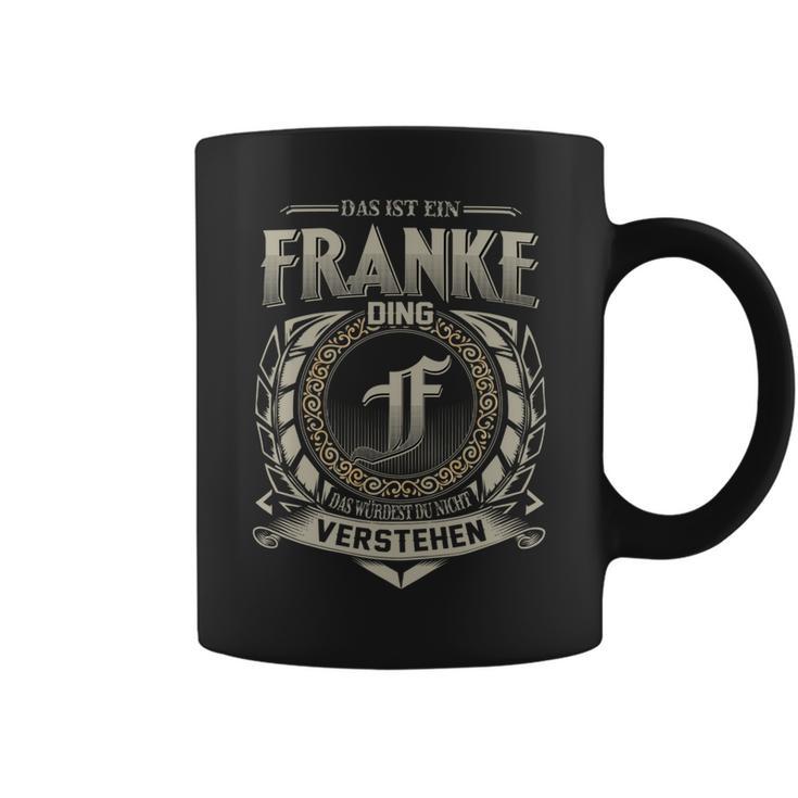 Das Ist Ein Franke Ding Franke Name Tassen