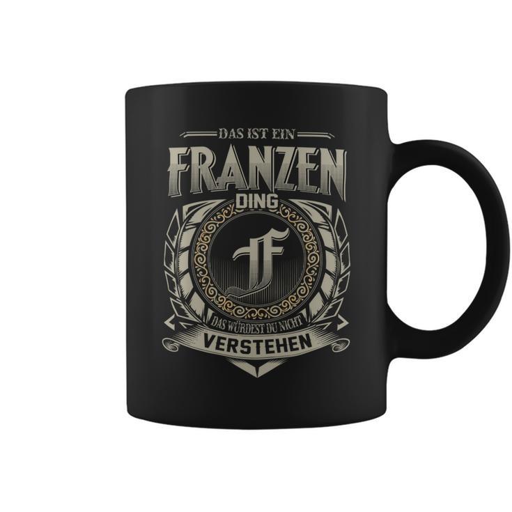 Das Ist Ein Franzen Ding Franzen Name Tassen