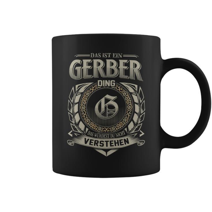 Das Ist Ein Gerber Ding Gerber Name Tassen