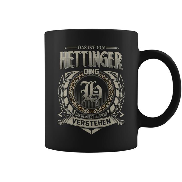 Das Ist Ein Hettinger Ding Hettinger Name Tassen