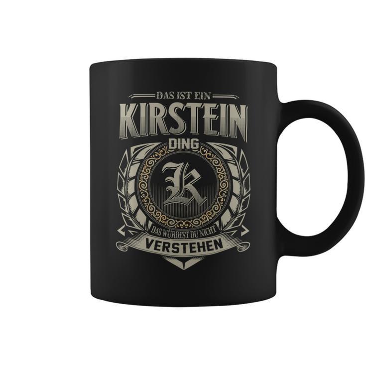 Das Ist Ein Kirstein Ding Kirstein Name Tassen