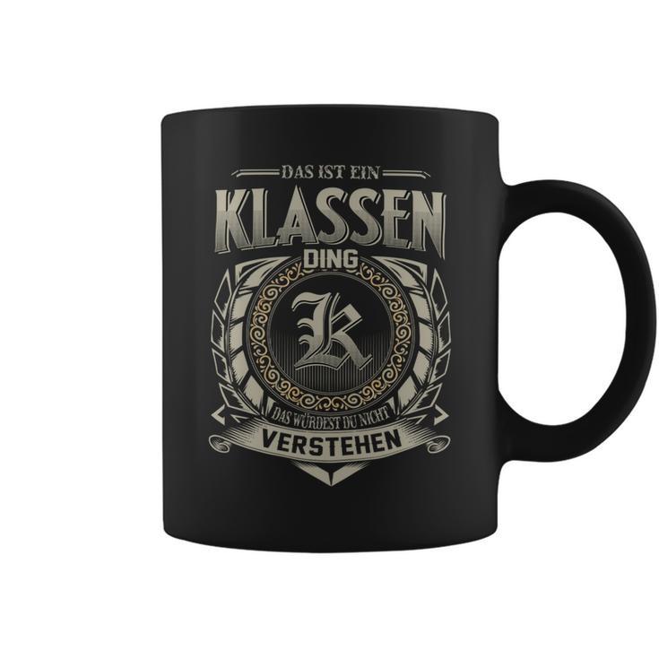 Das Ist Ein Klassen Ding Klassen Name Tassen