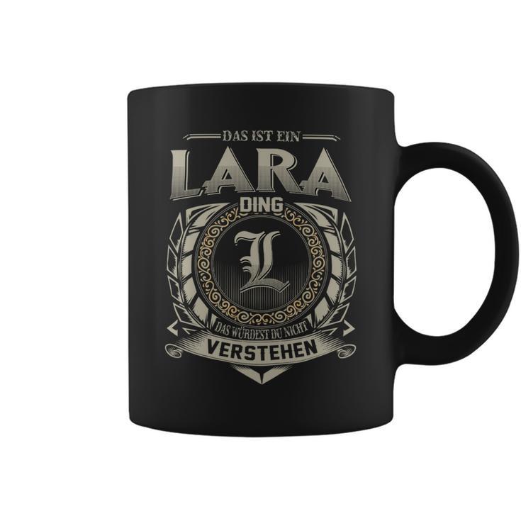 Das Ist Ein Lara Ding Lara Name Tassen