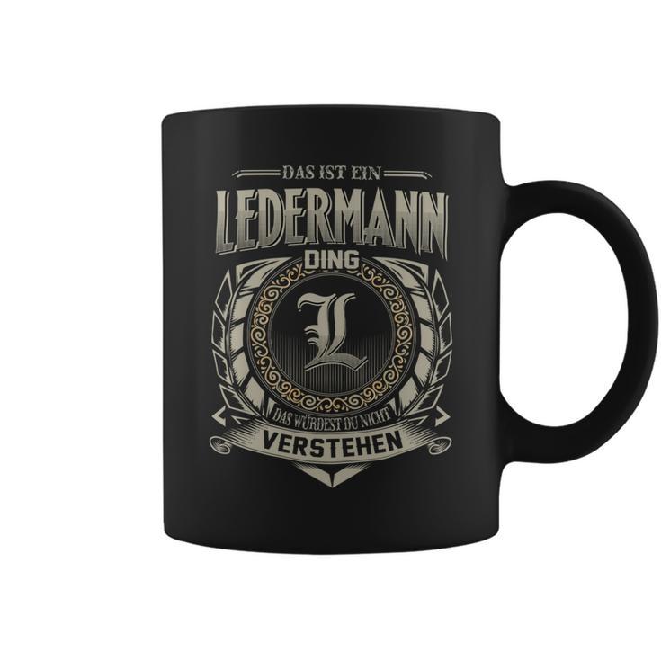 Das Ist Ein Ledermann Ding Ledermann Name Tassen