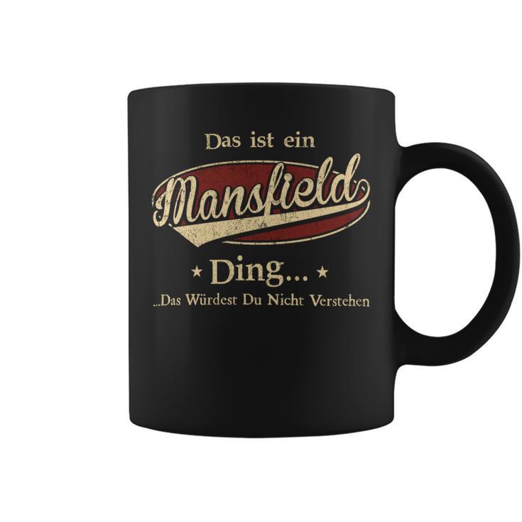 Das Ist Ein Mansfield Ding Das Würdest Du Nicht Verstehen Mansfield Name Tassen