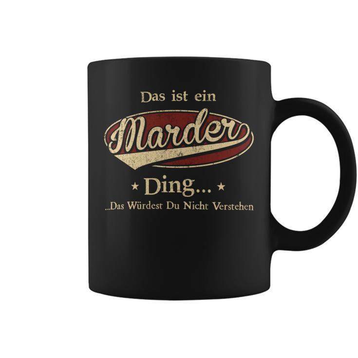 Das Ist Ein Marder Ding Das Würdest Du Nicht Verstehen Marder Name Tassen