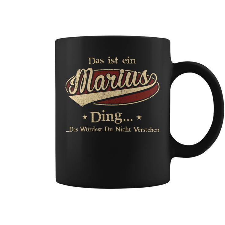 Das Ist Ein Marius Ding Das Würdest Du Nicht Verstehen Marius Name Tassen