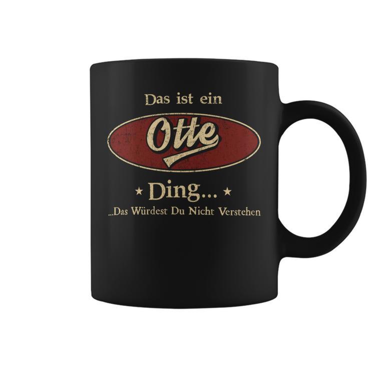 Das Ist Ein Otte Ding Das Würdest Du Nicht Verstehen Otte Name Tassen