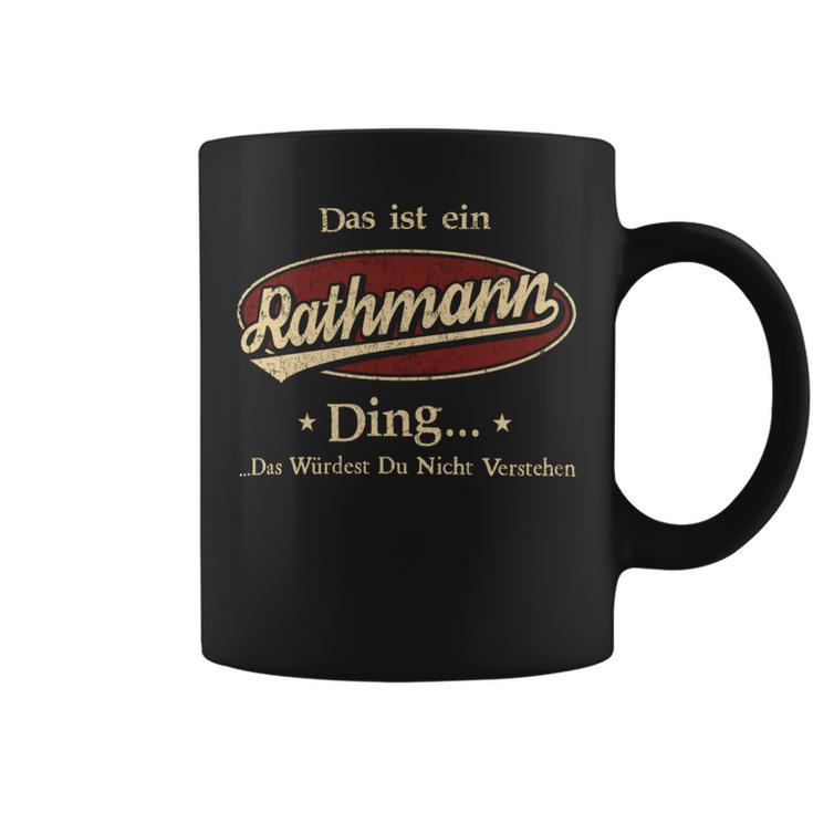 Das Ist Ein Rathmann Ding Das Würdest Du Nicht Verstehen Rathmann Name Tassen