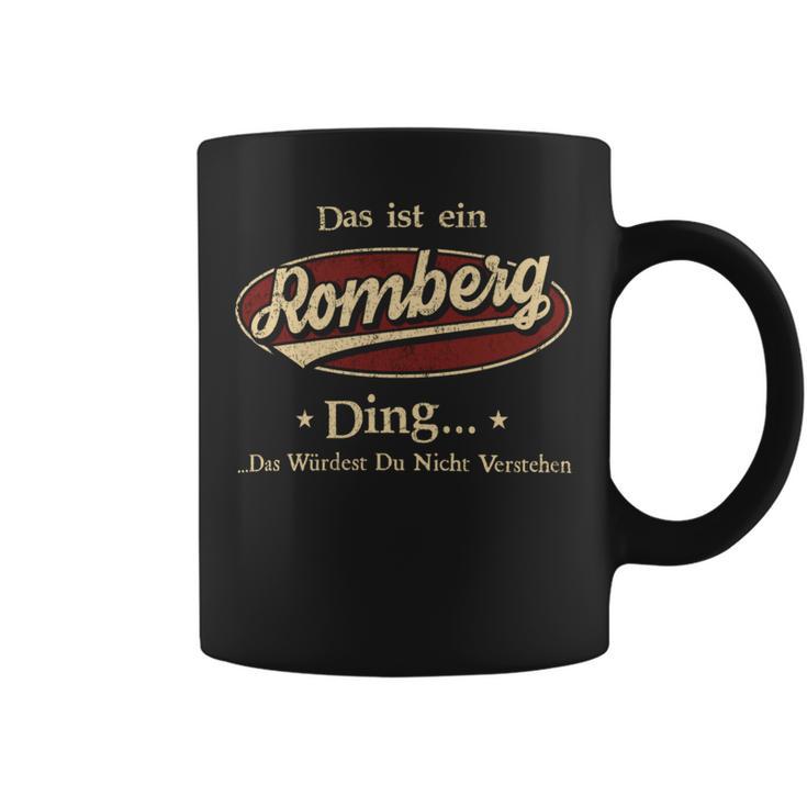 Das Ist Ein Romberg Ding Das Würdest Du Nicht Verstehen Romberg Name Tassen