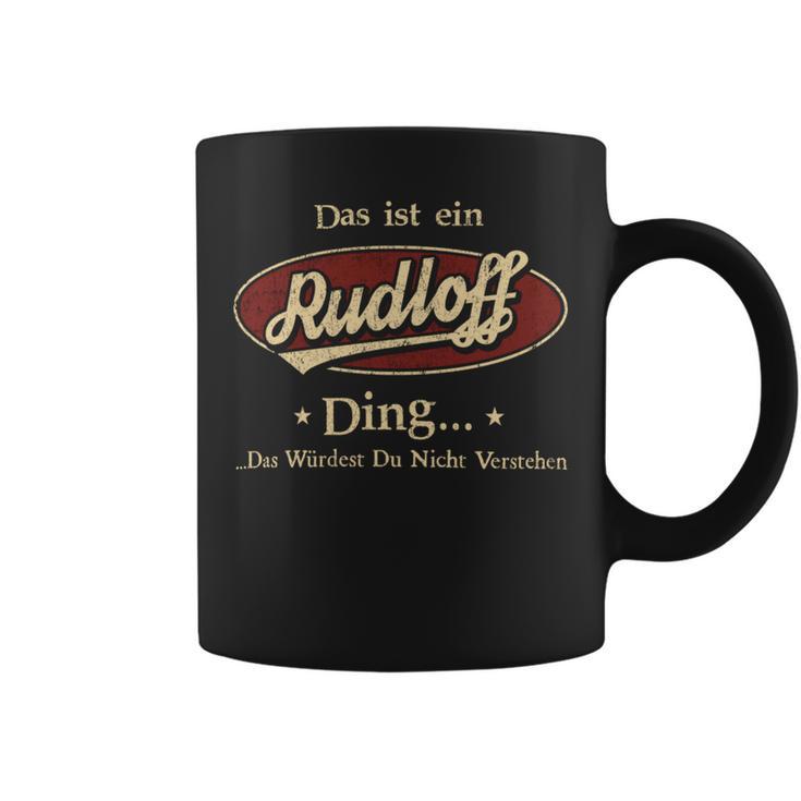 Das Ist Ein Rudloff Ding Das Würdest Du Nicht Verstehen Rudloff Name Tassen