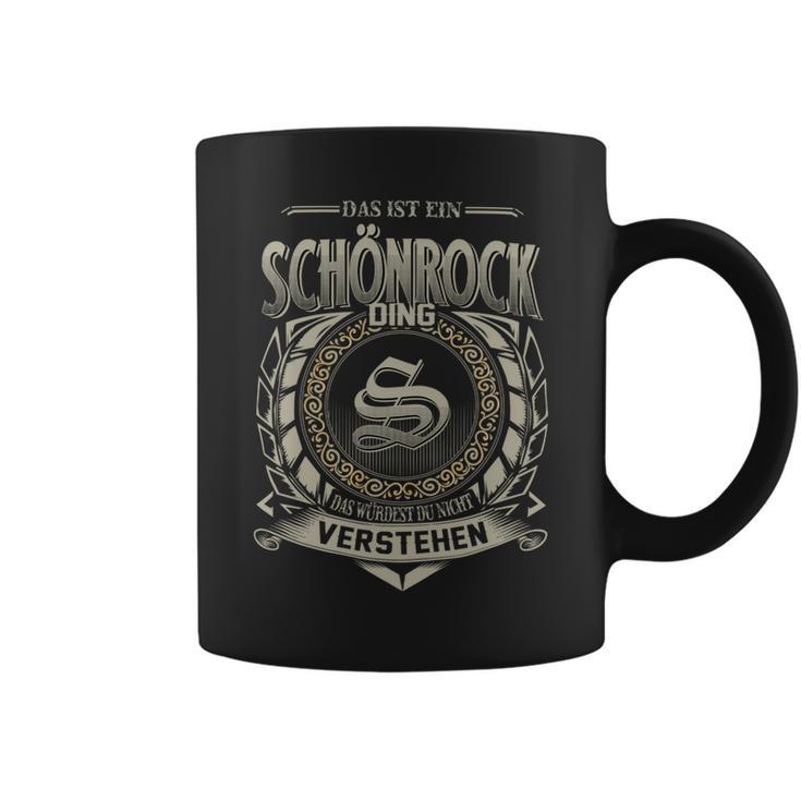 Das Ist Ein Schoenrock Ding Schoenrock Name Tassen