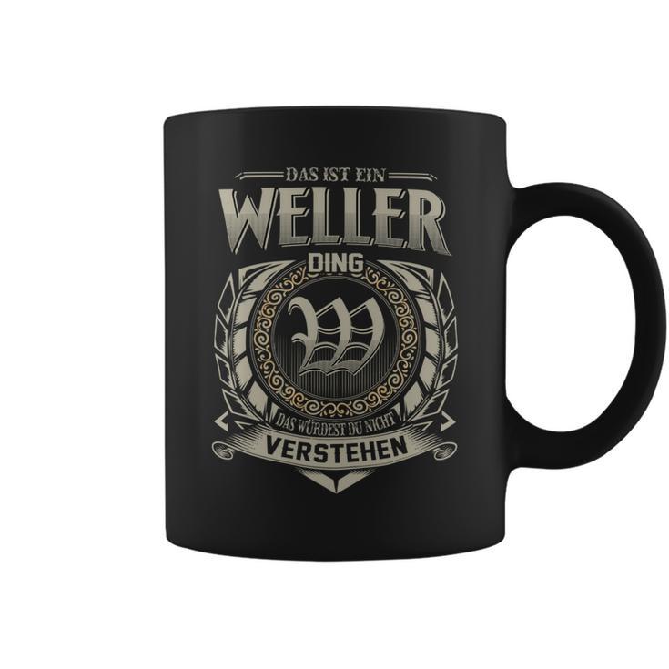 Das Ist Ein Weller Ding Weller Name Tassen