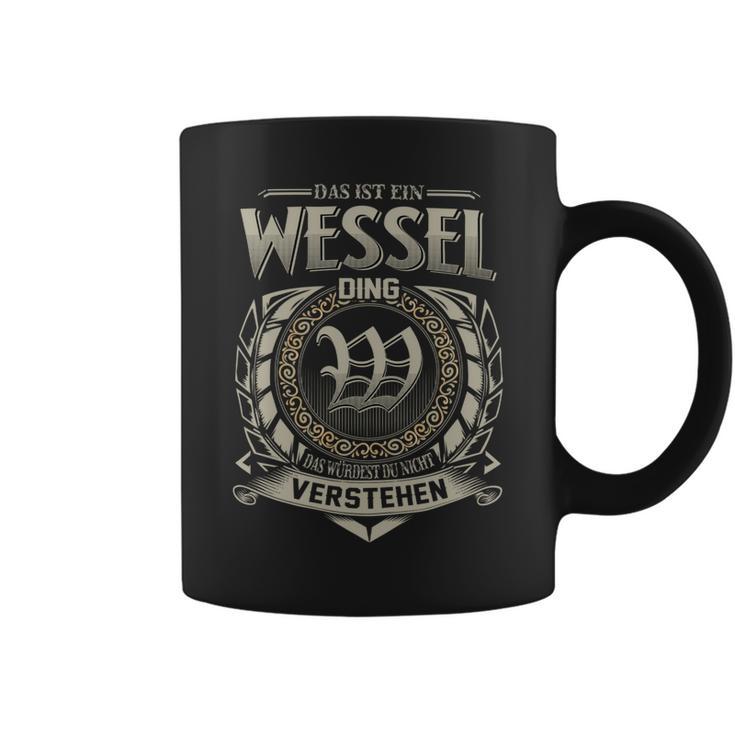 Das Ist Ein Wessel Ding Wessel Name Tassen