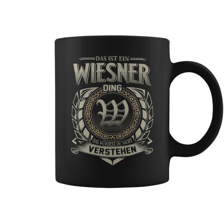 Das Ist Ein Wiesner Ding Wiesner Name Tassen