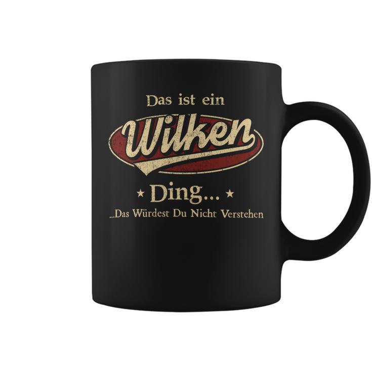 Das Ist Ein Wilken Ding Das Würdest Du Nicht Verstehen Wilken Name Tassen