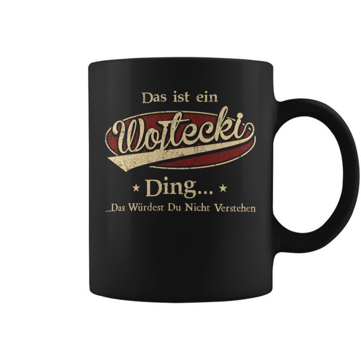 Das Ist Ein Wojtecki Ding Das Würdest Du Nicht Verstehen Wojtecki Name Tassen