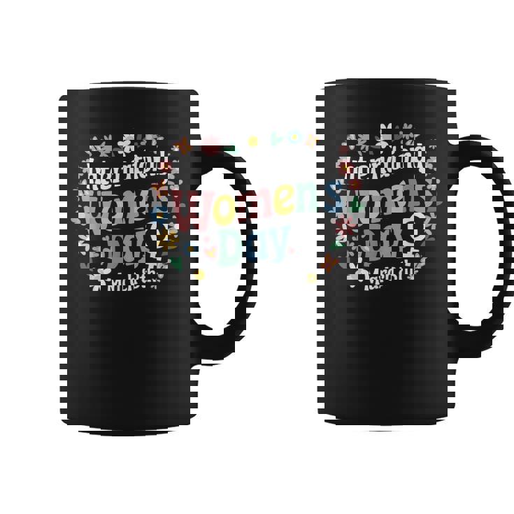 Día Internacional De La 2025 8 De Marzo Flores Tipografía Taza de café
