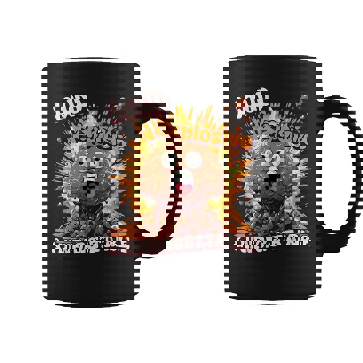 Diarrhea Poop Meme Loud Explosive & Unforgettable Graphic Print Coffee Mug