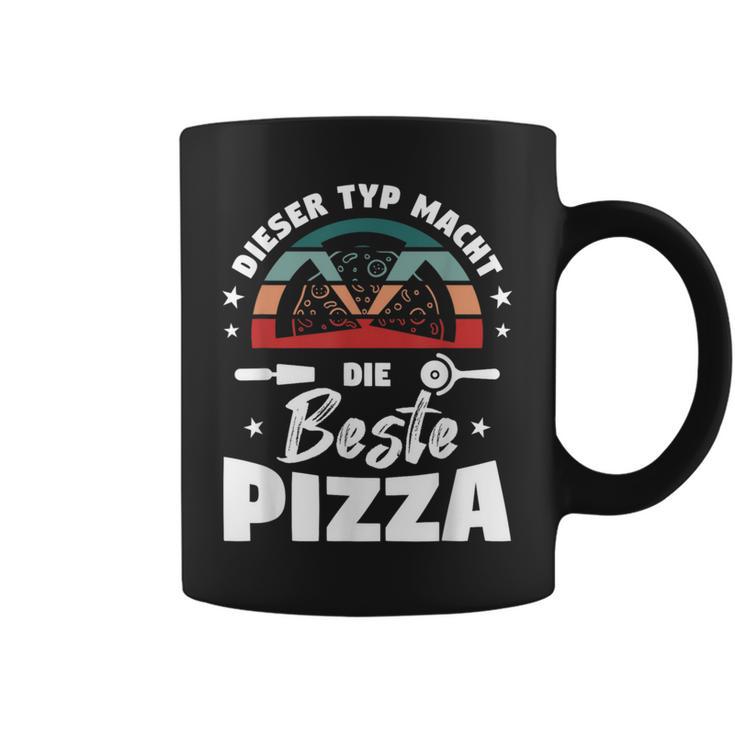 Dieser Typ Macht Die Beste Pizza Baker Pizzeria Pizza Tassen