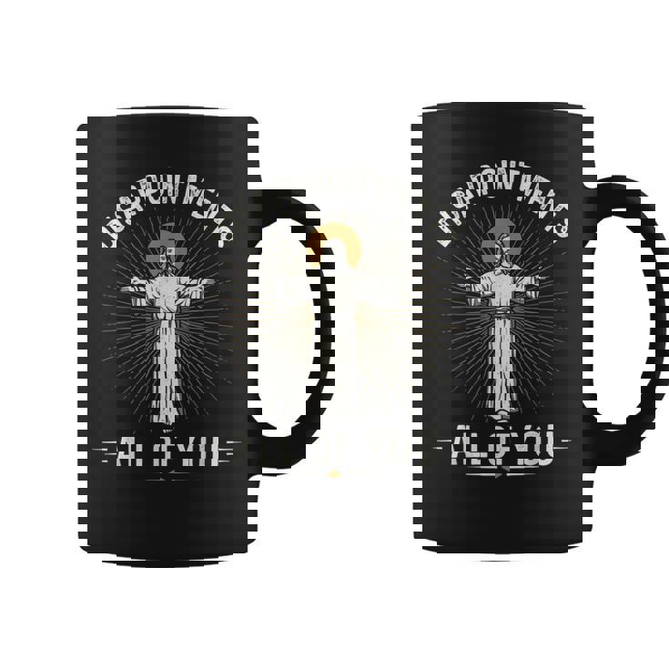 Disappointments Jesus All Of You Christian Religion Meme Coffee Mug