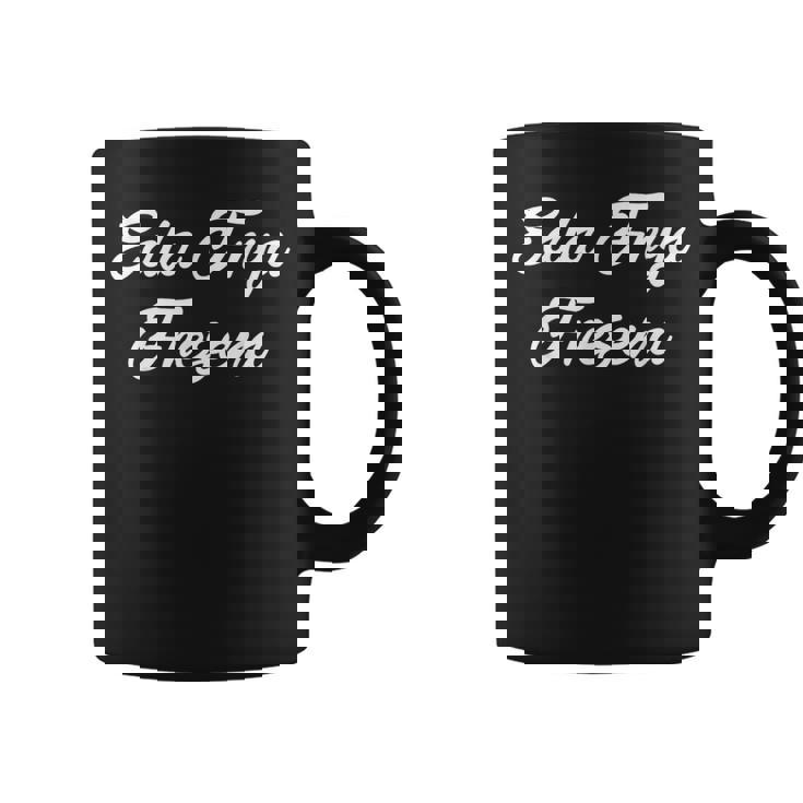 Eala Frya Fresena Plat Allemand Frison Orientale En Frise Orientale Tasse