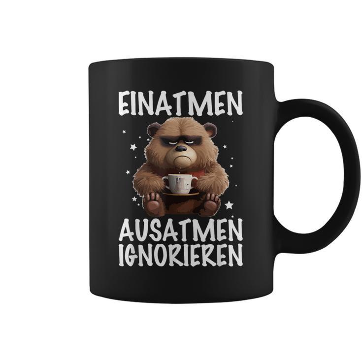 Einatmen Ausatmen Ausatmen Ignoring Bear Coffee Annoyed Tassen