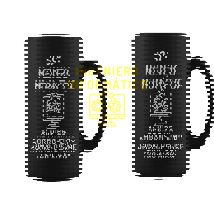 El Ingeniero Informático Siempre Tiene Razón Informática Taza de café