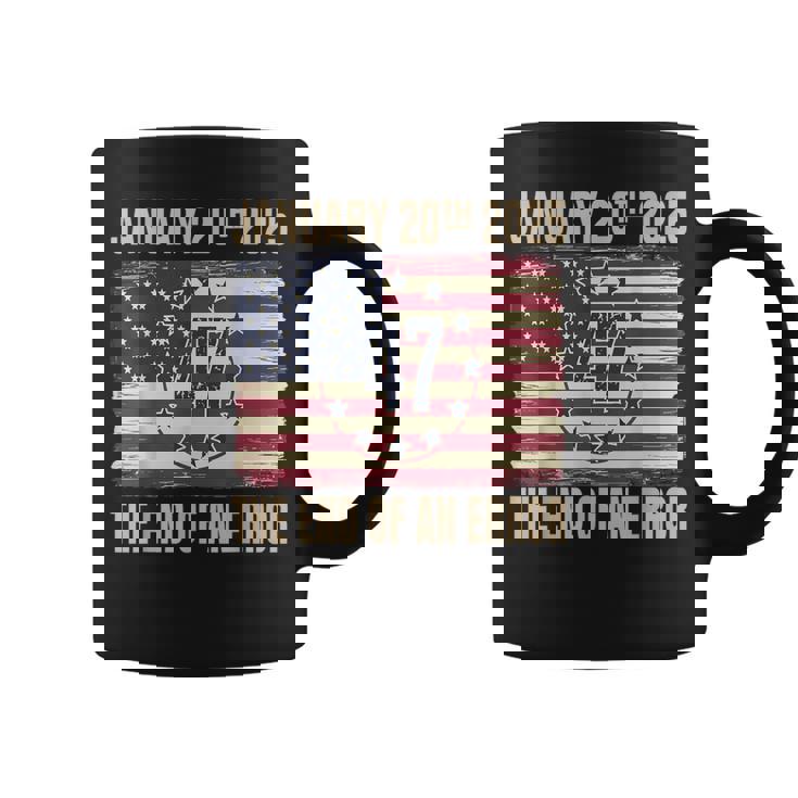 End Of An Error On January 20 2025 Inauguration Day Coffee Mug
