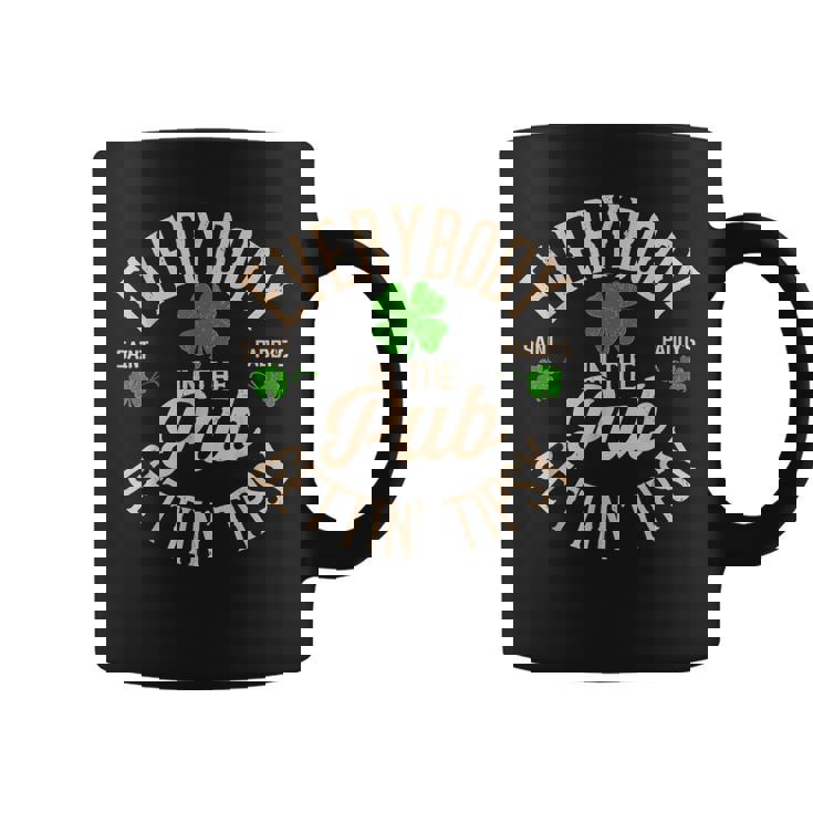Everybody In The Pub Getting Tipsy Coffee Mug