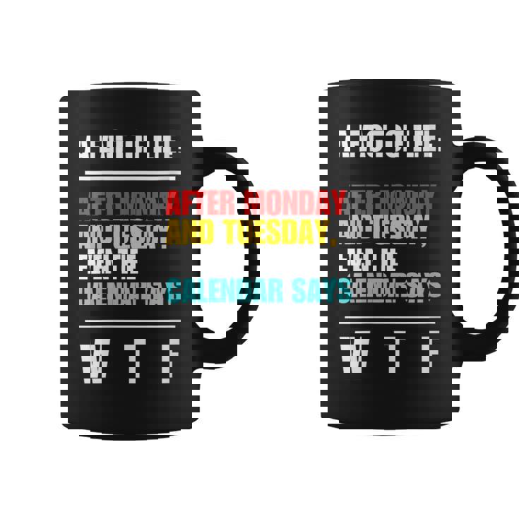 A Fact Of Life Wtf Adult Humor Sarcastic Sayings Tasse