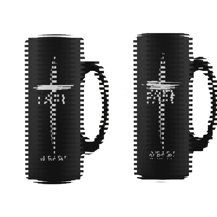 Faith Fear Christian Cross Jesus Christ Christians Coffee Mug