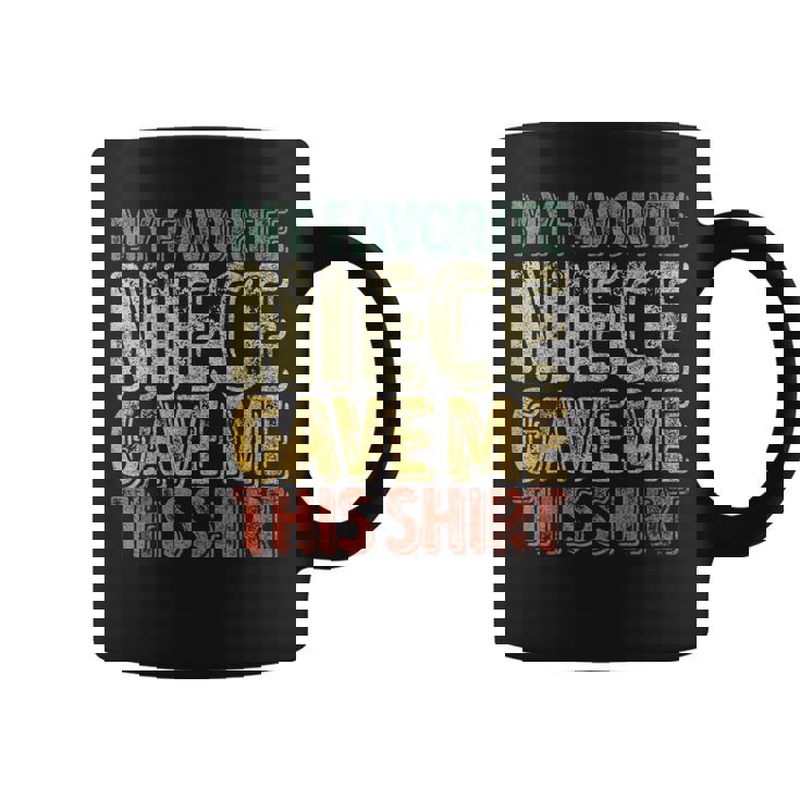 My Favorite Niece Gave Me This Shirt Christmas Graphic Print Coffee Mug