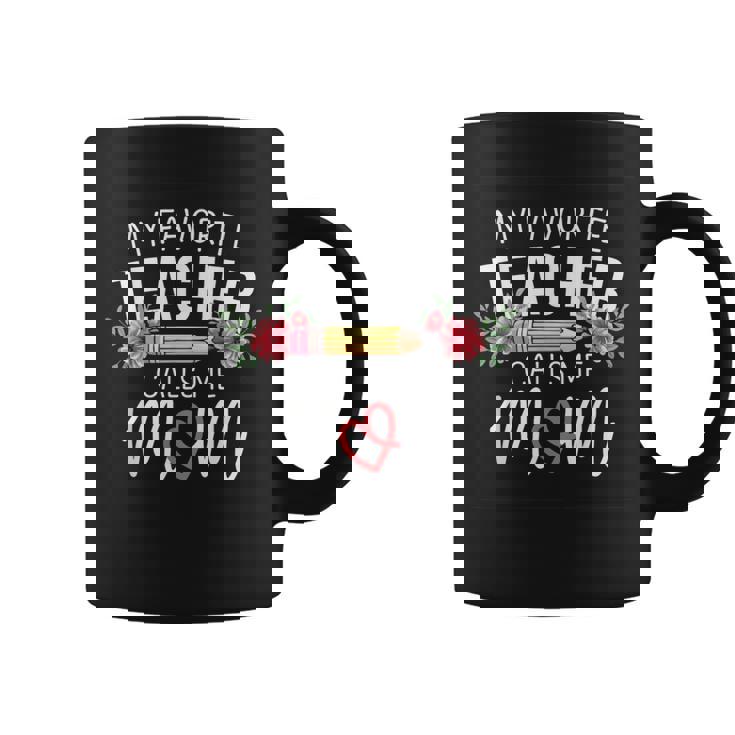 My Favorite Teacher Calls Me Mom Cute Flowers Coffee Mug