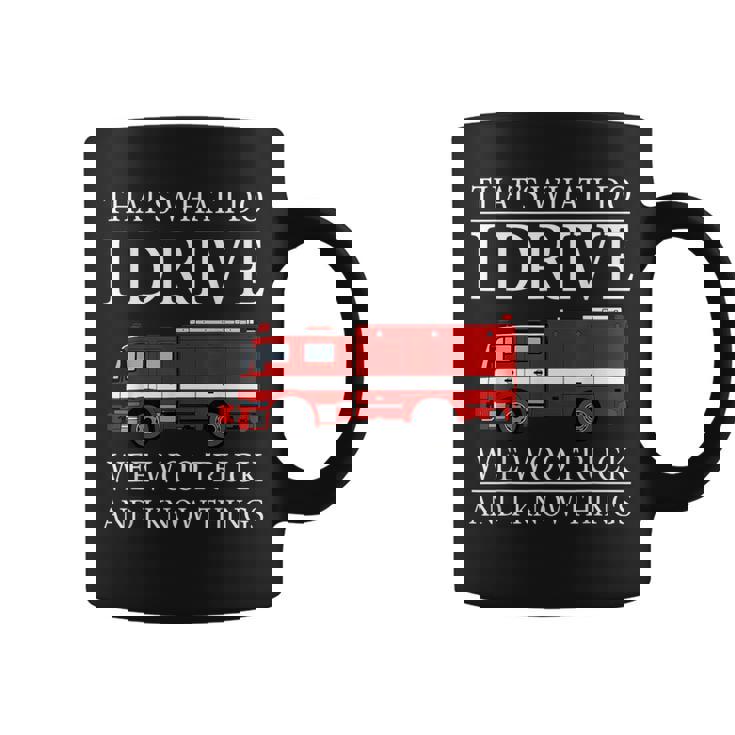 Firefighter That's What I Do I Drive Wee Woo Truck Graphic Print Coffee Mug