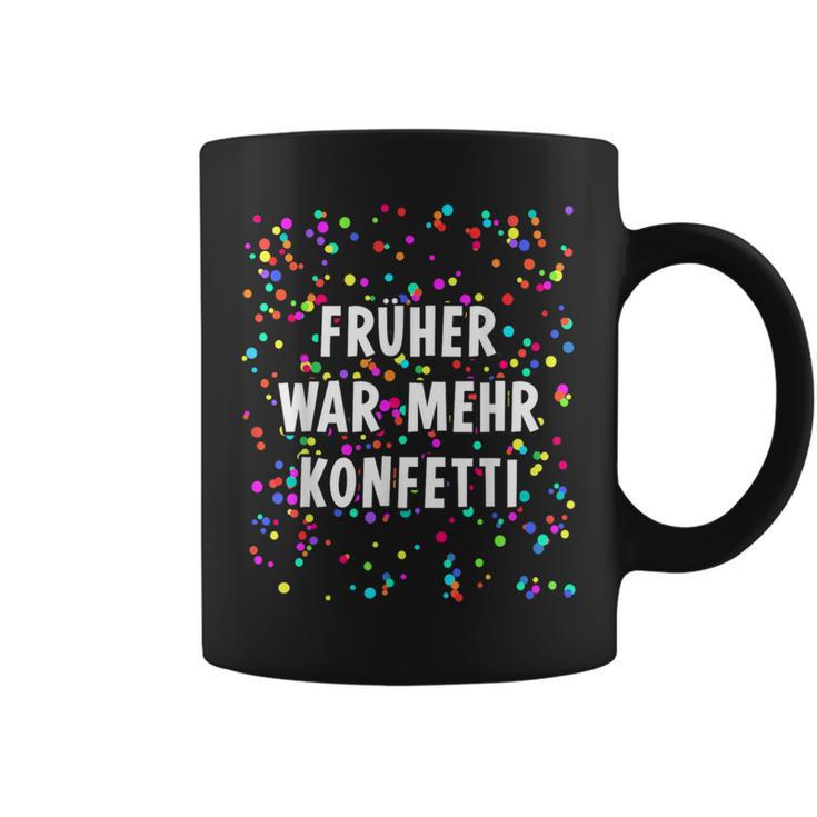 Früher War Mehr Confetti Costume For Carnival Fancy Dress Tassen