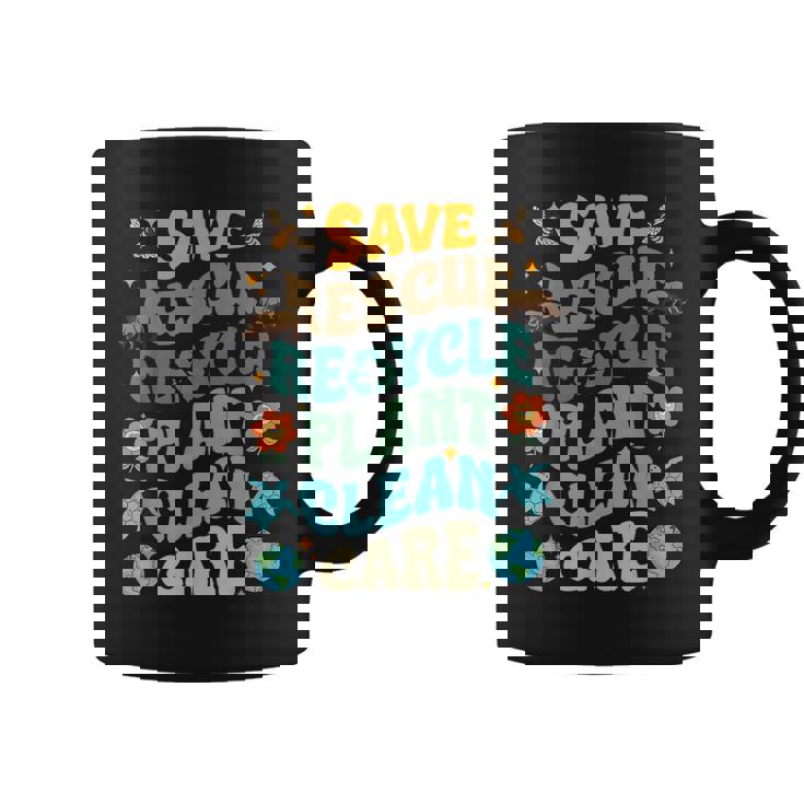 Fun Earth Day Save Rescue Recycle Plant Clean Care Earth Day Coffee Mug
