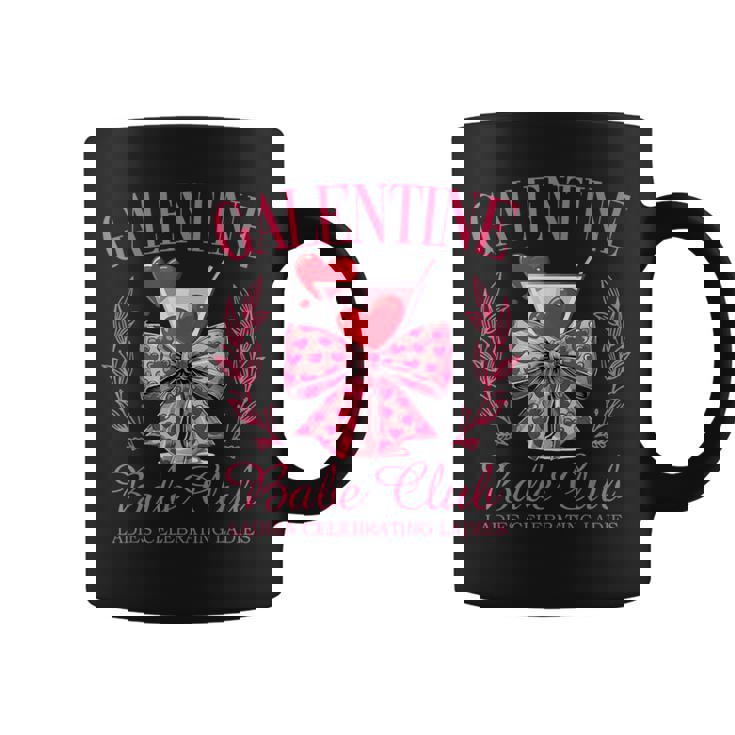 Galentine Babe Club Gal Pals Valentine Group Friendship Girl Coffee Mug