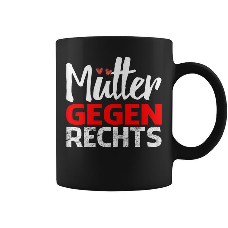 Gegen Rechts Mütter Gegen RassismusTassen