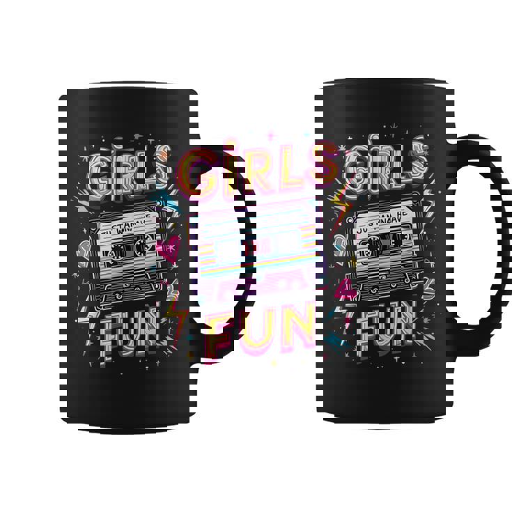 Girls Just Wanna Have Fun Retro 80S Throwback Memories Vibe Coffee Mug