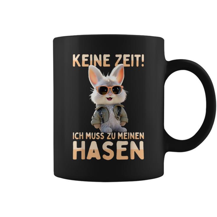 Hase Kaninchen Bunny Keine Zeit Ich Muss Zu Meinen Hasen Tassen