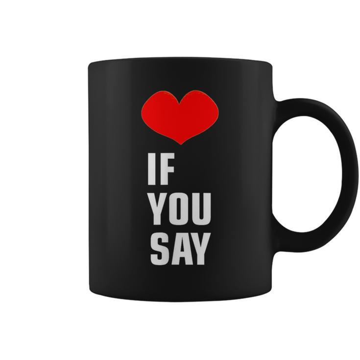 Heart Love If You Say Original Og Enhypen Trend Noir Tasse