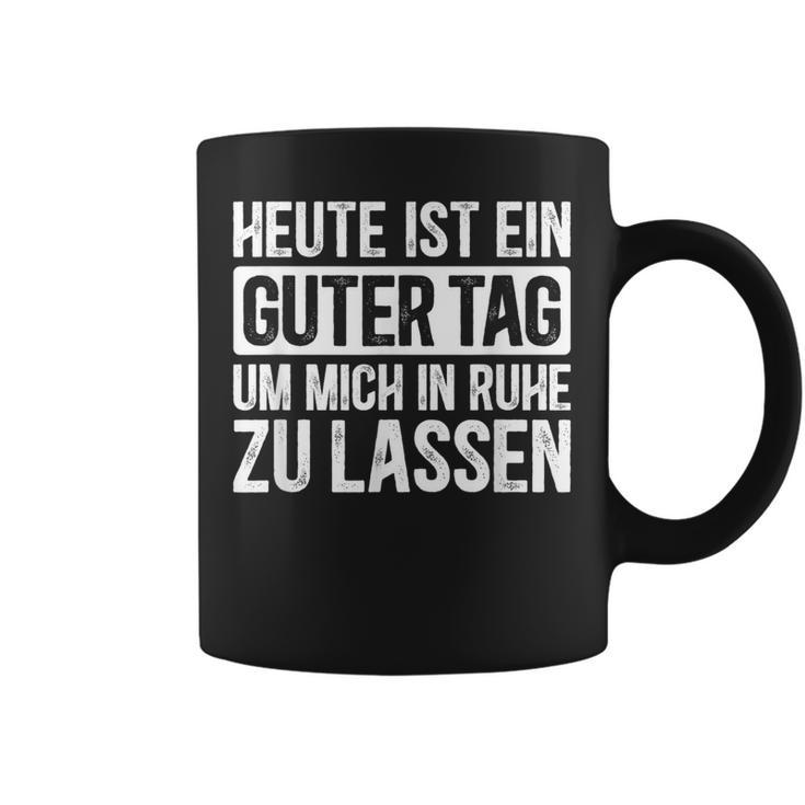 Heute Ist Ein Guter Tag Sayings Tassen