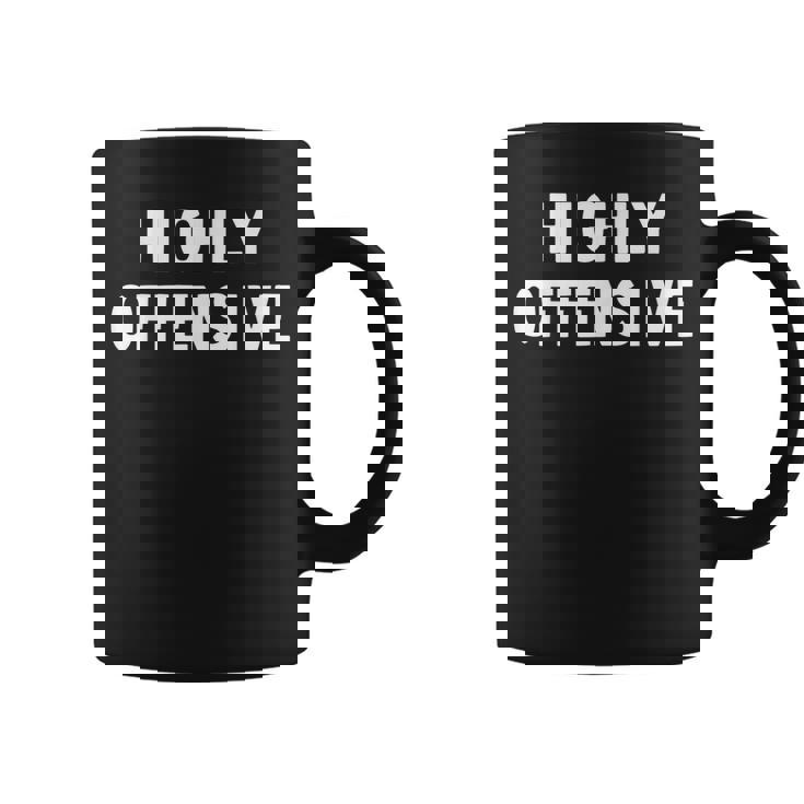 Highly Offensive Taza de café