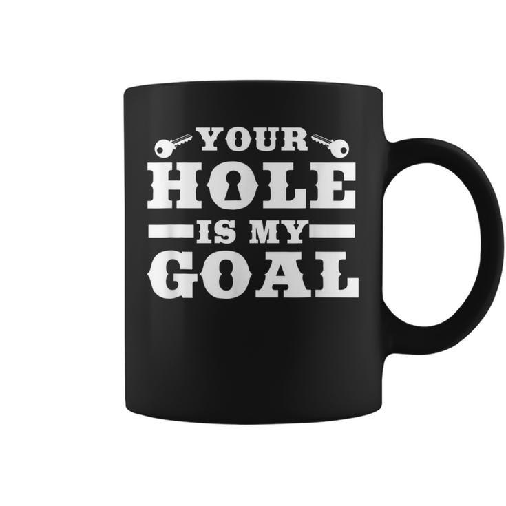 Your Hole Is My Goal Tassen