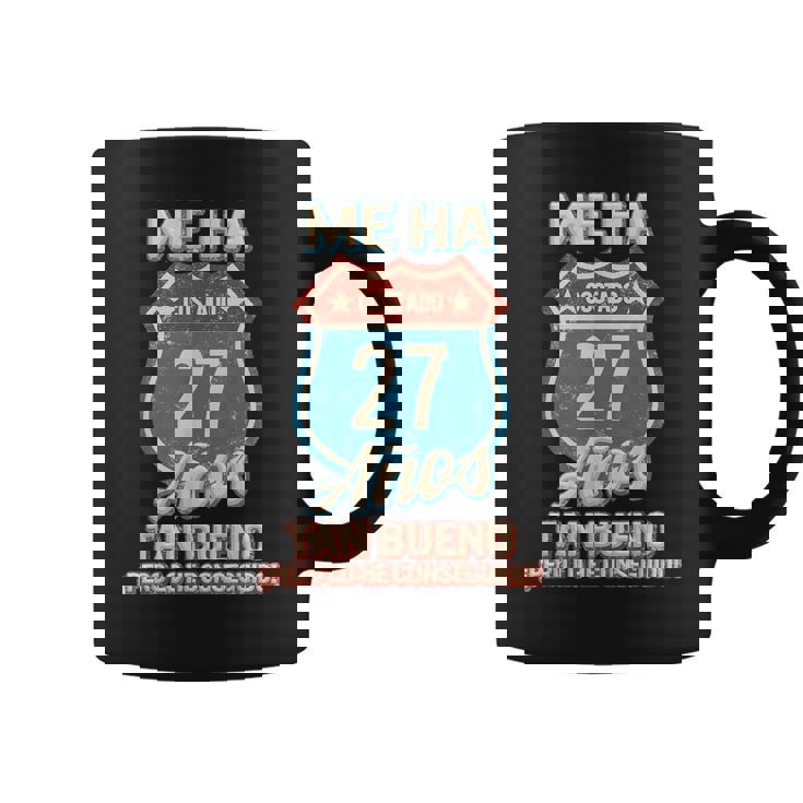 Hombre Me Ha Costado 27 Años Estar Tan Bueno Cumpleaños Taza de café