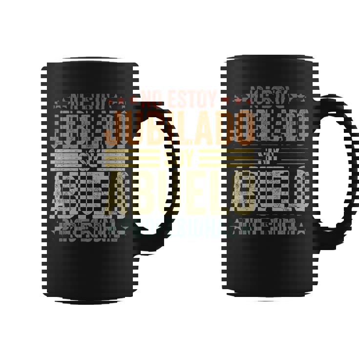 Hombre No Estoy Jubilado Soy Abuelo Profesional Divertido Taza de café